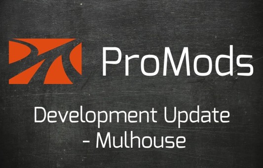 Mulhouse - ProMods Development Update
